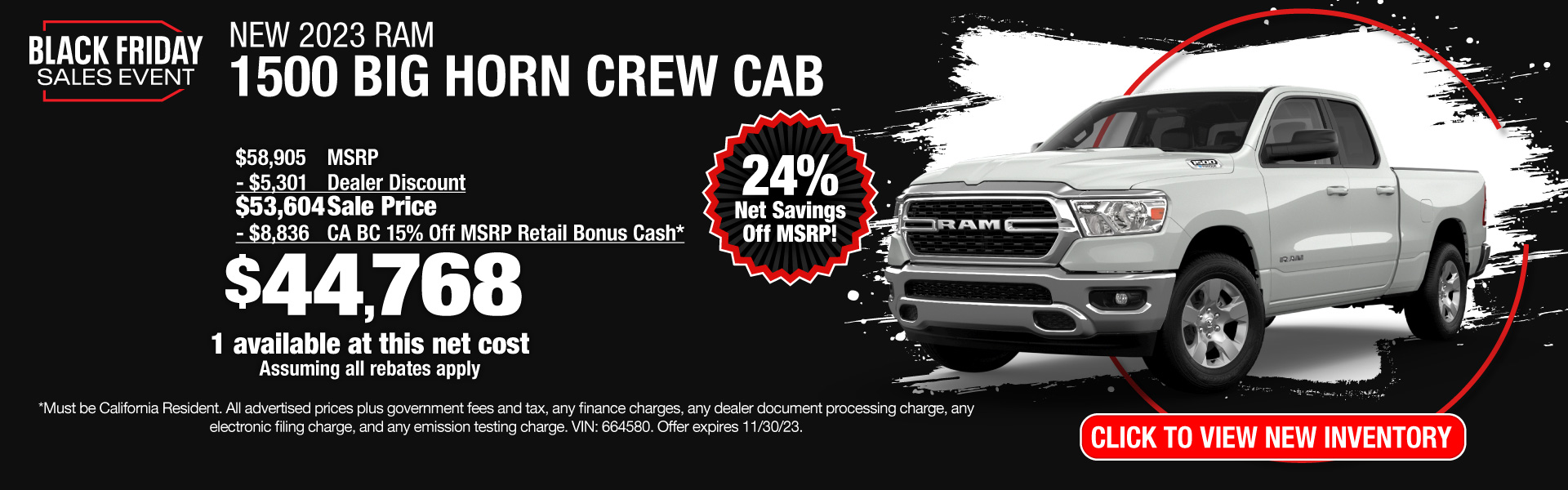 Get a New 2023 RAM 1500 Big Horn Crew Cab for 24% Net Savings Off MSRP! Offer expires 11/30/23.