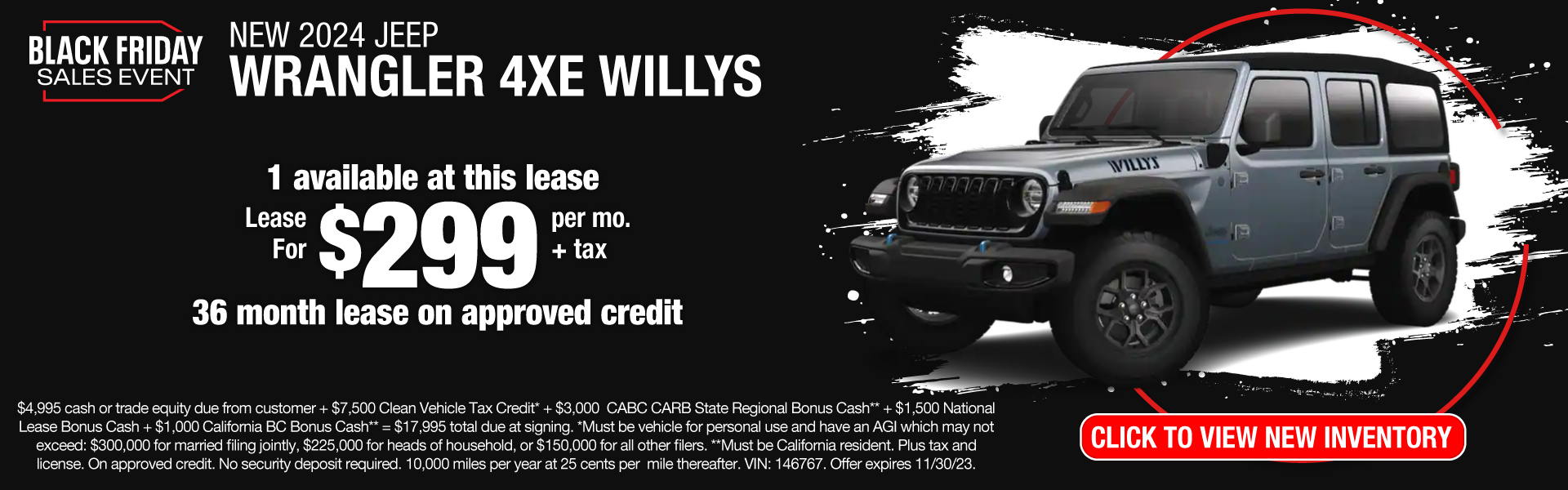 Lease a New 2024 Jeep Wrangler 4xe Willys for $299 per month. Offer expires 11/30/23.